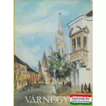 Pereházy Károly - A Várnegyed