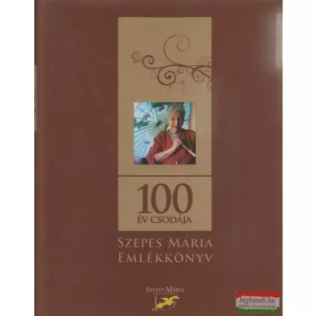 100 év csodája - Szepes Mária emlékkönyv