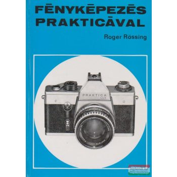 Fényképezés Prakticával