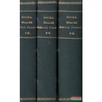 Jósika Miklós - II. Rákóczy Ferencz I-VI.