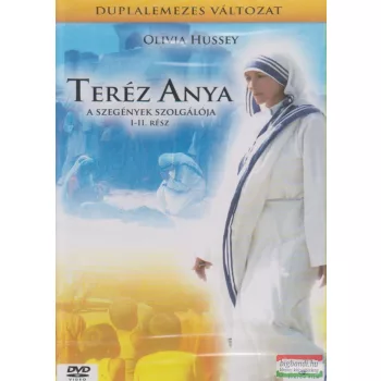Teréz Anya - A szegények szolgálója I-II. rész
