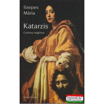 Szepes Mária - Katarzis - Corinna regénye