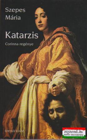 Szepes Mária - Katarzis - Corinna regénye
