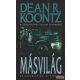 Dean R. Koontz - Másvilág