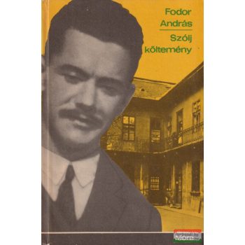 Fodor András - Szólj költemény