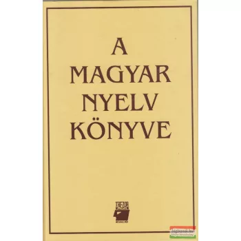 A. Jászó Anna főszerk. - A magyar nyelv könyve