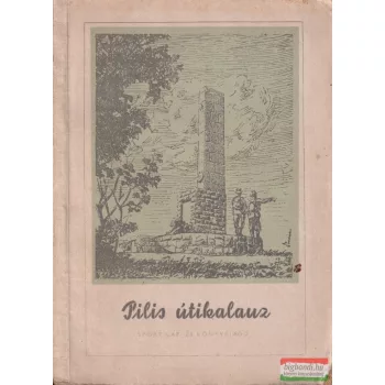 Dr. Mezei Iván, Páli Tivadar - Pilis útikalauz 