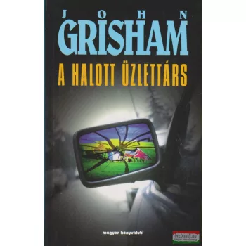 John Grisham - A halott üzlettárs