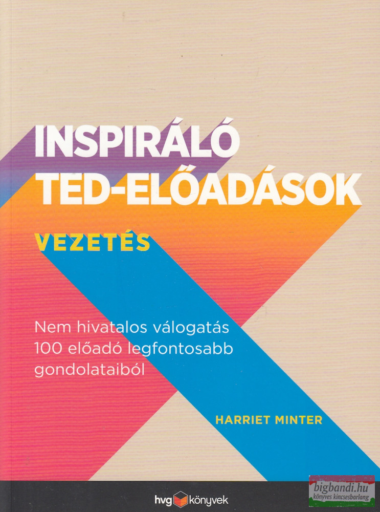 Tom May, Harriet Minter, Neil C. Hughes - Inspiráló TED-előadások - díszdobozban