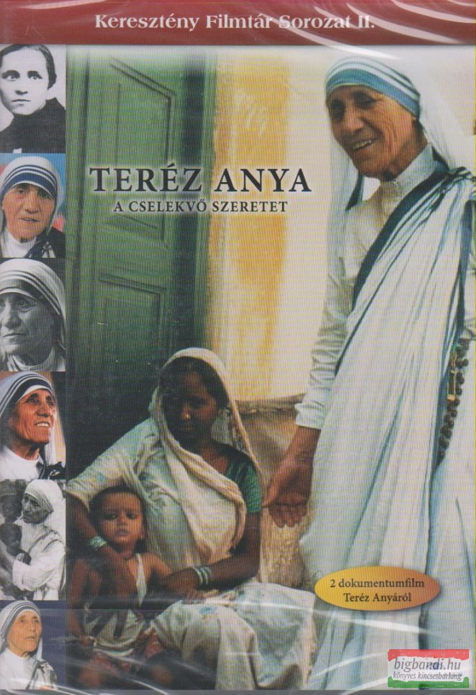 Teréz Anya - A cselekvő szeretet