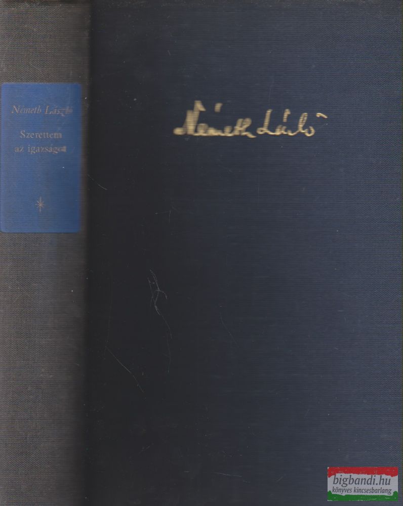 Szerettem az igazságot I. - Drámák 1931-1955