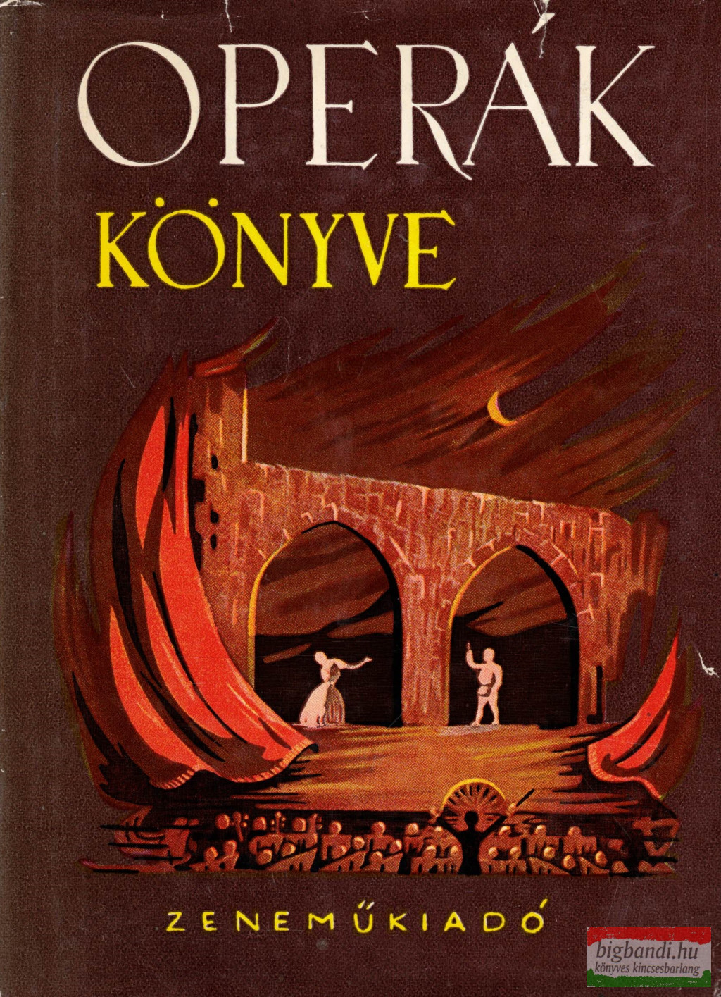 Balassa Imre - Gál György Sándor - Operák könyve