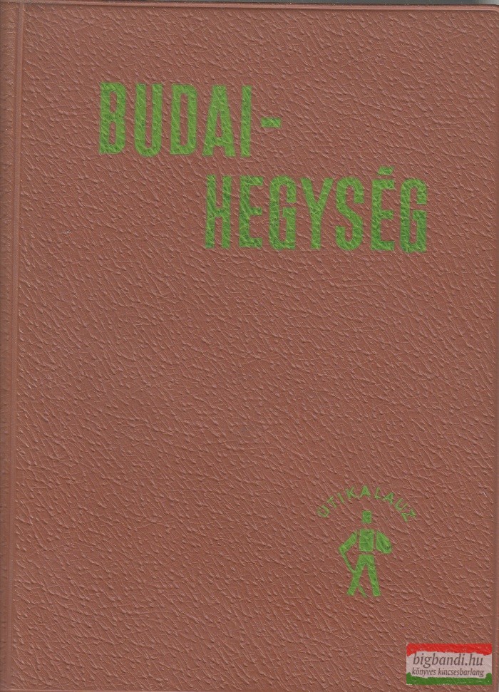 Dr. Pápa Miklós - Budai-hegység útikalauz
