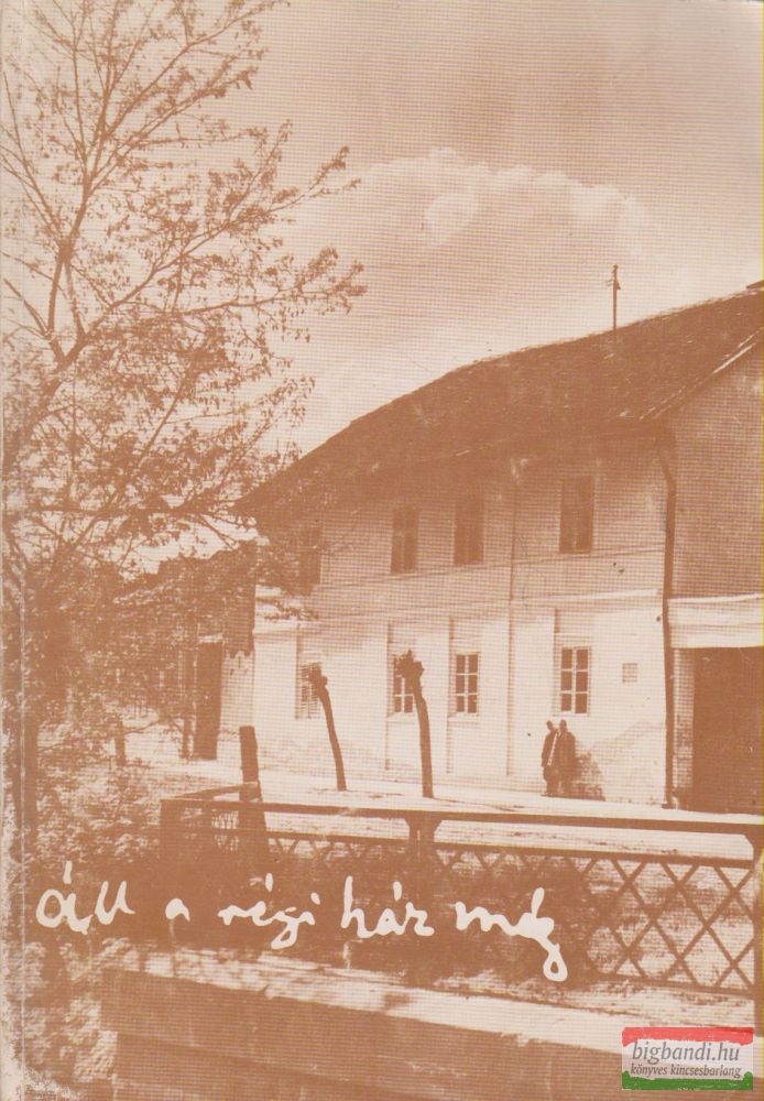 Áll a régi ház még