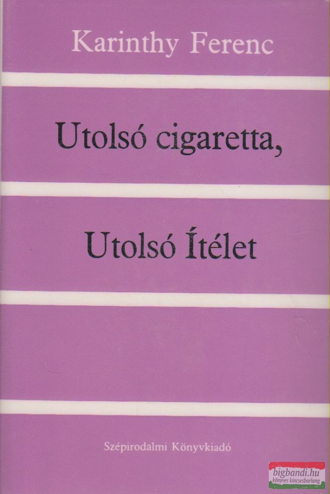 Karinthy Ferenc - Utolsó cigaretta, Utolsó Ítélet