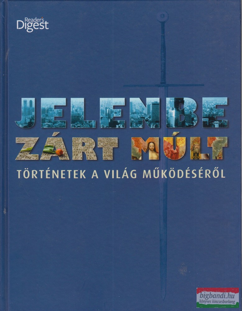 Dibás Gabriella, Szentirmai Dóra szerk. - Jelenbe zárt múlt