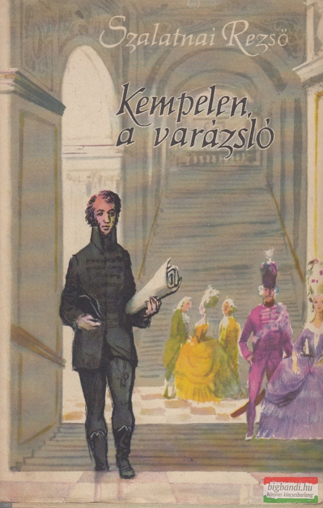 Szalatnai Rezső - Kempelen, a varázsló