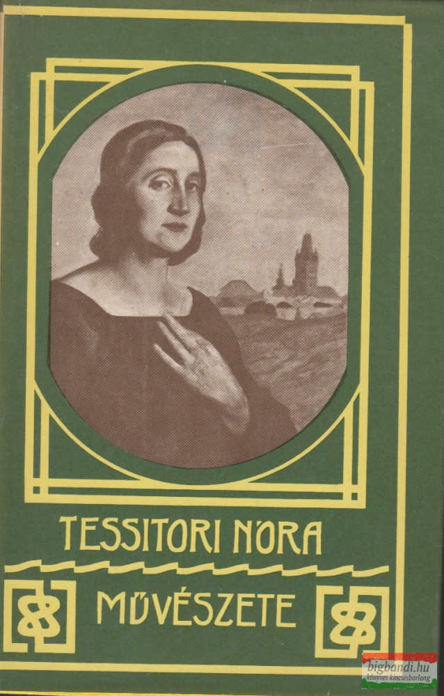 Marosi Ildikó szerk. - Tessitori Nóra művészete