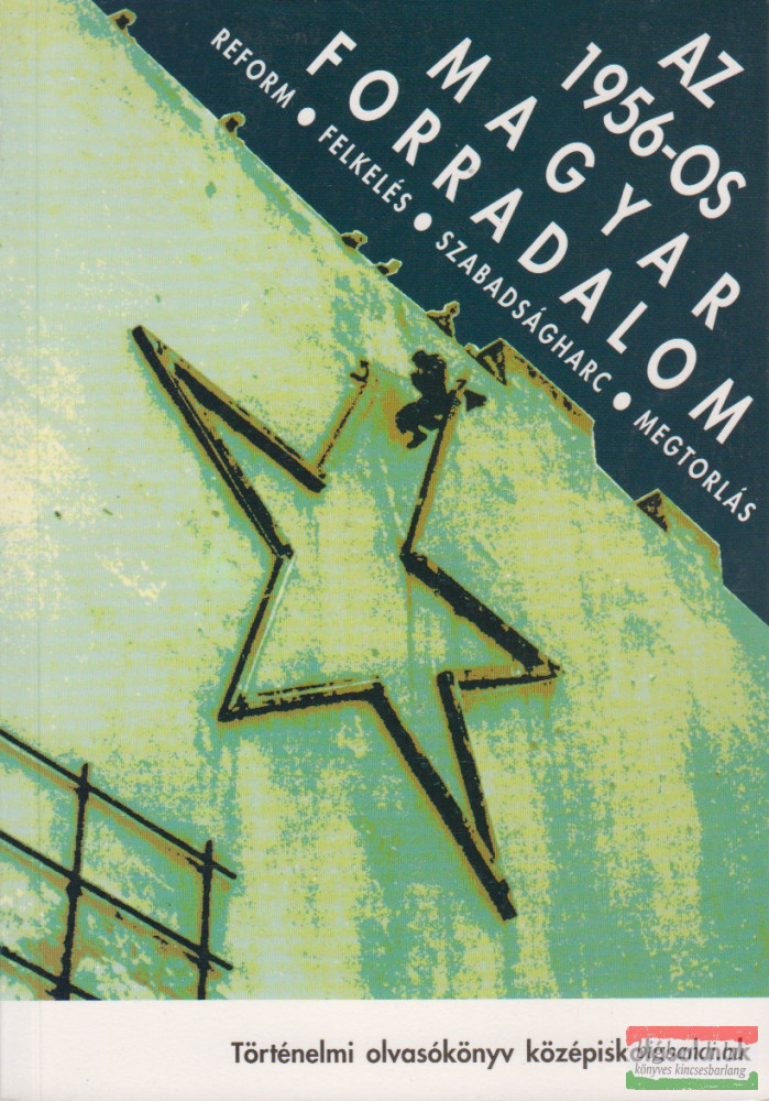 Litván György szerk. - Az 1956-os magyar forradalom Litván György szerk. - Az 1956-os magyar forradalom