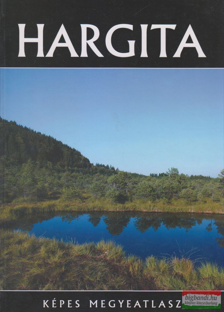 Xántus Juliánna - Hargita - Képes megyeatlasz
