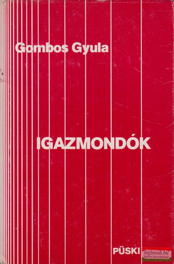 Gombos Gyula - Igazmondók