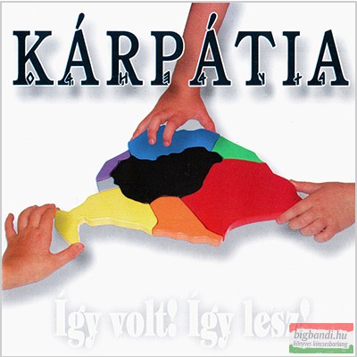Kárpátia - Így volt! Így lesz! CD