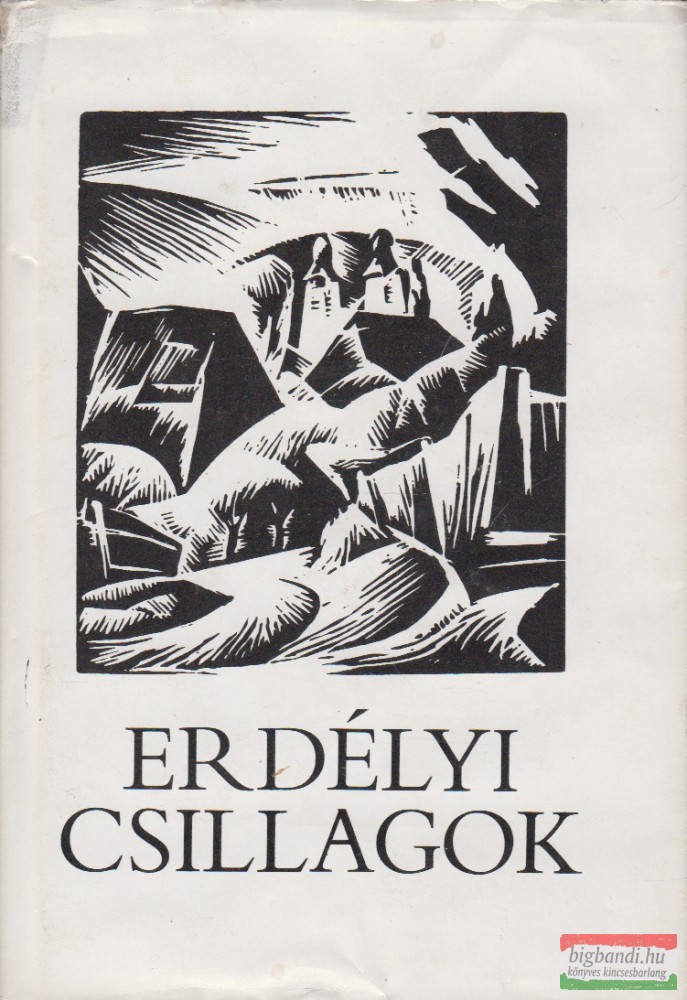 Erdélyi csillagok - Romániai magyar írók antológiája