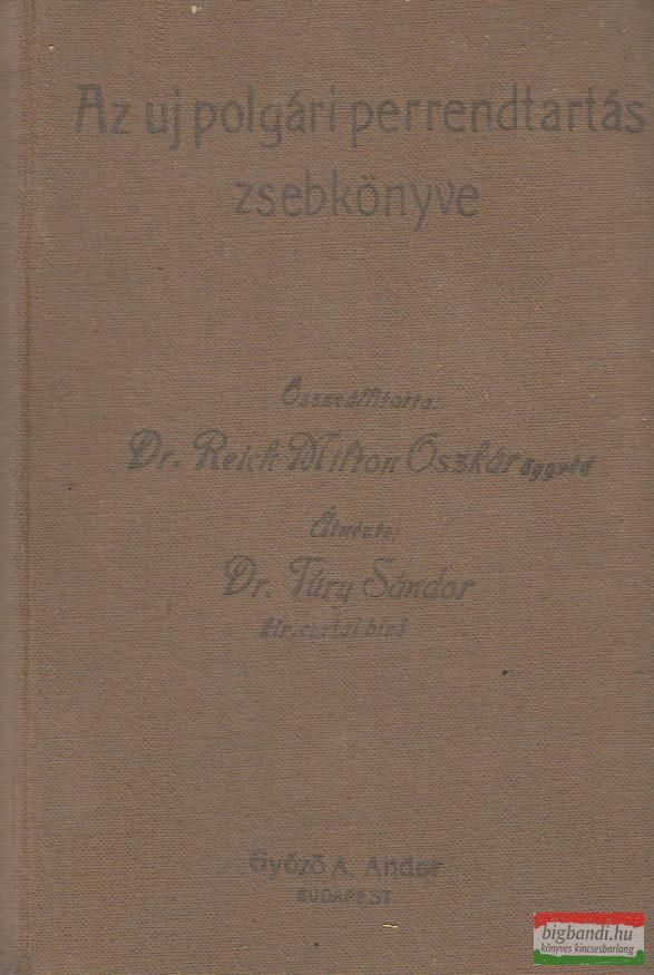 Az uj polgári perrendtartás zsebkönyve (1911. évi I. t.-c.)