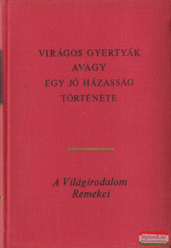 Virágos gyertyák avagy egy jó házasság története