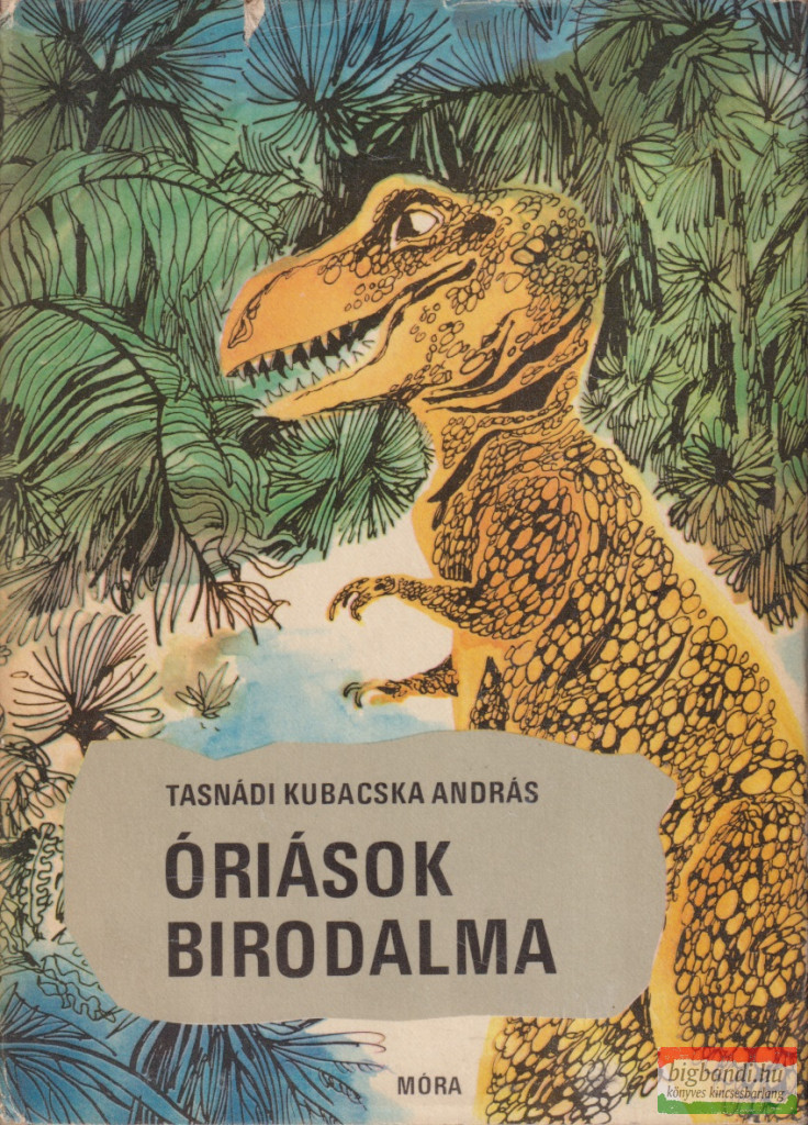 Tasnádi Kubacska András - Óriások birodalma