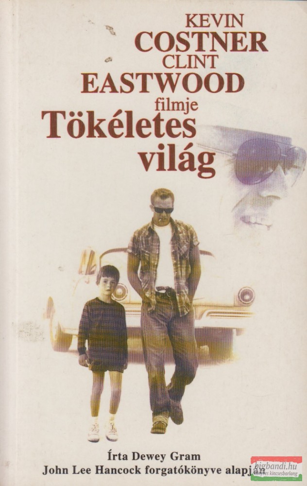 Dewey Gram - Tökéletes világ
