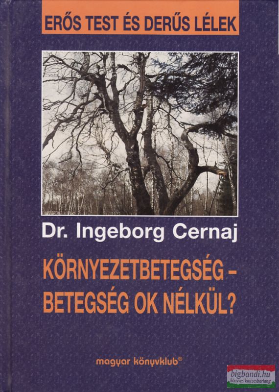 Környezetbetegség - betegség ok nélkül?