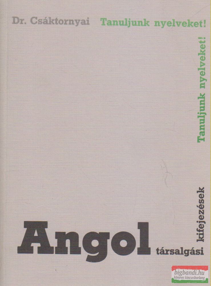Dr. Csáktornyai Ferenc - Angol társalgási kifejezések