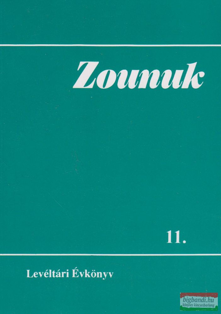 Zounuk 11. - Levéltári Évkönyv