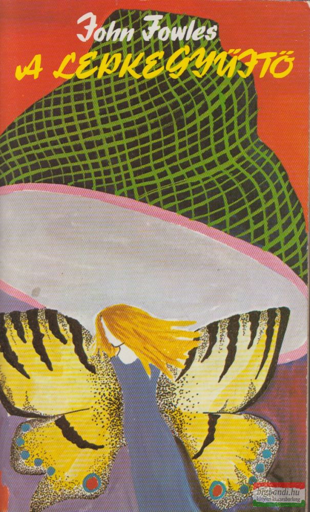 John Fowles - A lepkegyűjtő