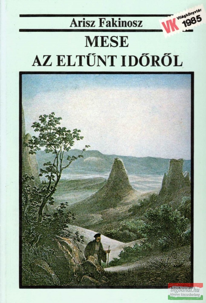 Arisz Fakinosz - Mese az eltűnt időről