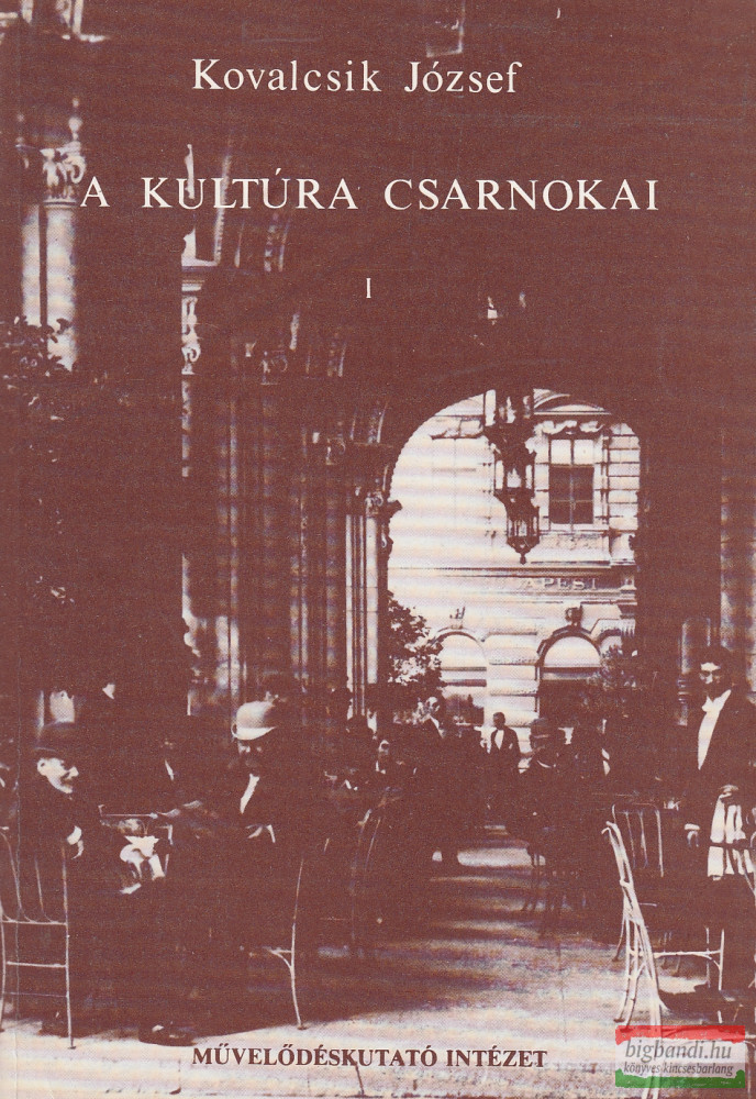 Kovalcsik József - A kultúra csarnokai I-III.