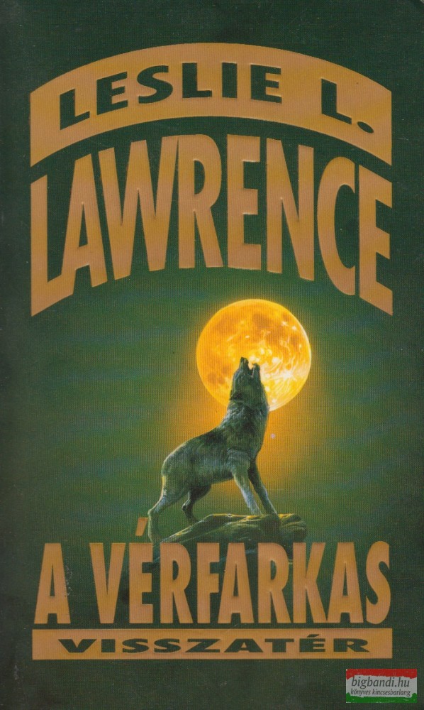 Leslie L. Lawrence - A vérfarkas visszatér