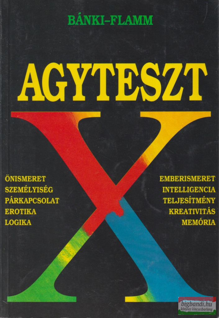 Dr. Bánki M. Csaba, Dr. Flamm Zsuzsa - Agyteszt