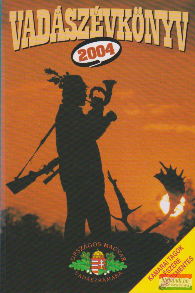 Pechtol János szerk. - Vadászévkönyv 2004.