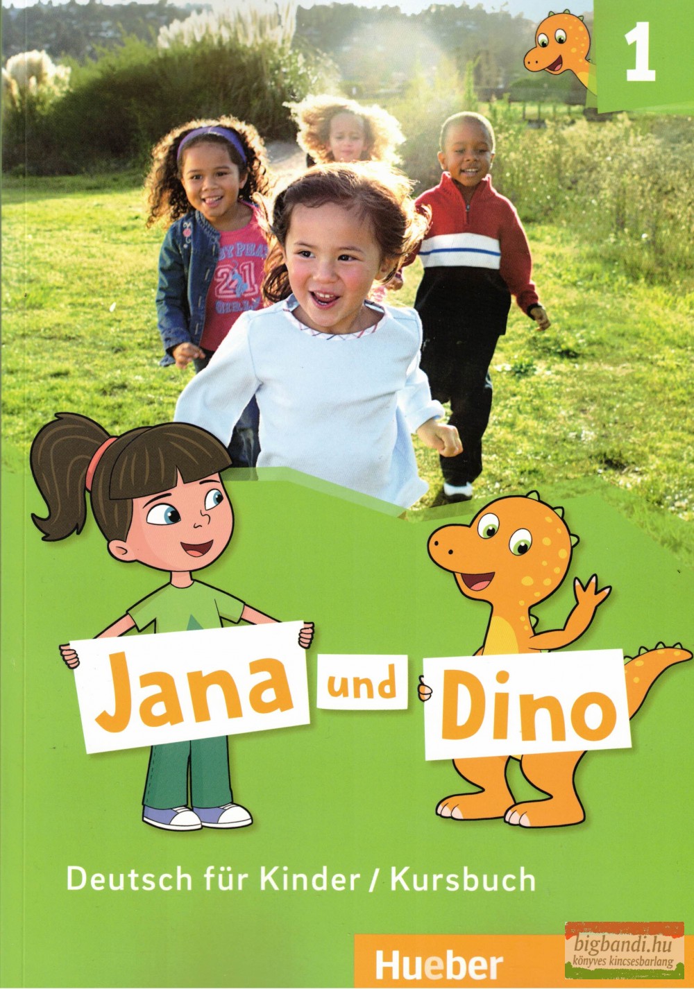 Jana und Dino 1 - Deutsch für Kinder - Kursbuch