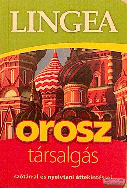 Orosz társalgás szótárral és nyelvtani áttekintéssel
