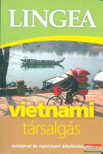 Vietnami társalgás - szótárral és nyelvtani áttekintéssel Vietnami társalgás - szótárral és nyelvtani áttekintéssel