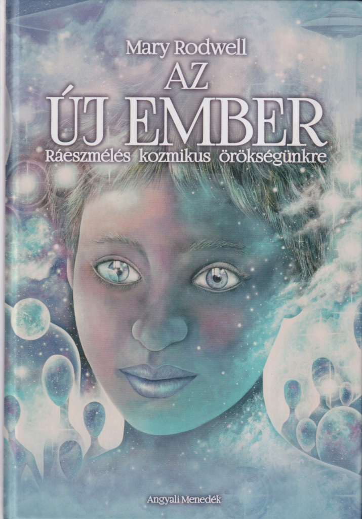 Mary Rodwell - Az új ember