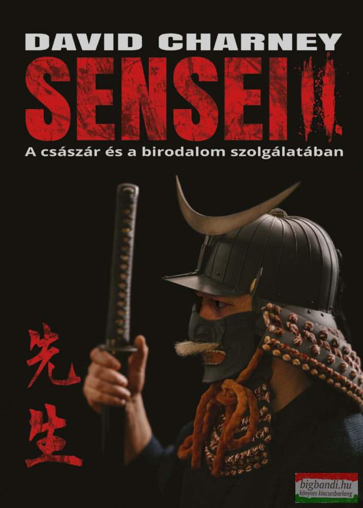 David Charney - Sensei II - A császár és a birodalom szolgálatában