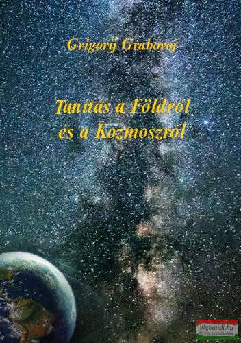 Grigorij Grabovoj - Tanítás a Földről és a Kozmoszról