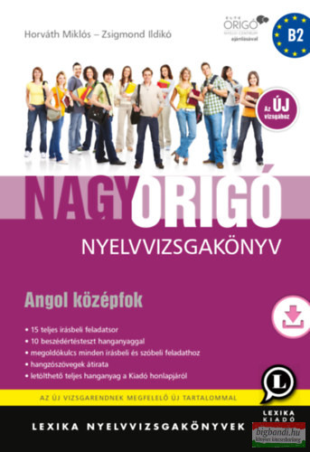 Nagy Origó nyelvvizsgakönyv - Angol középfok - Letölthető hanganyaggal