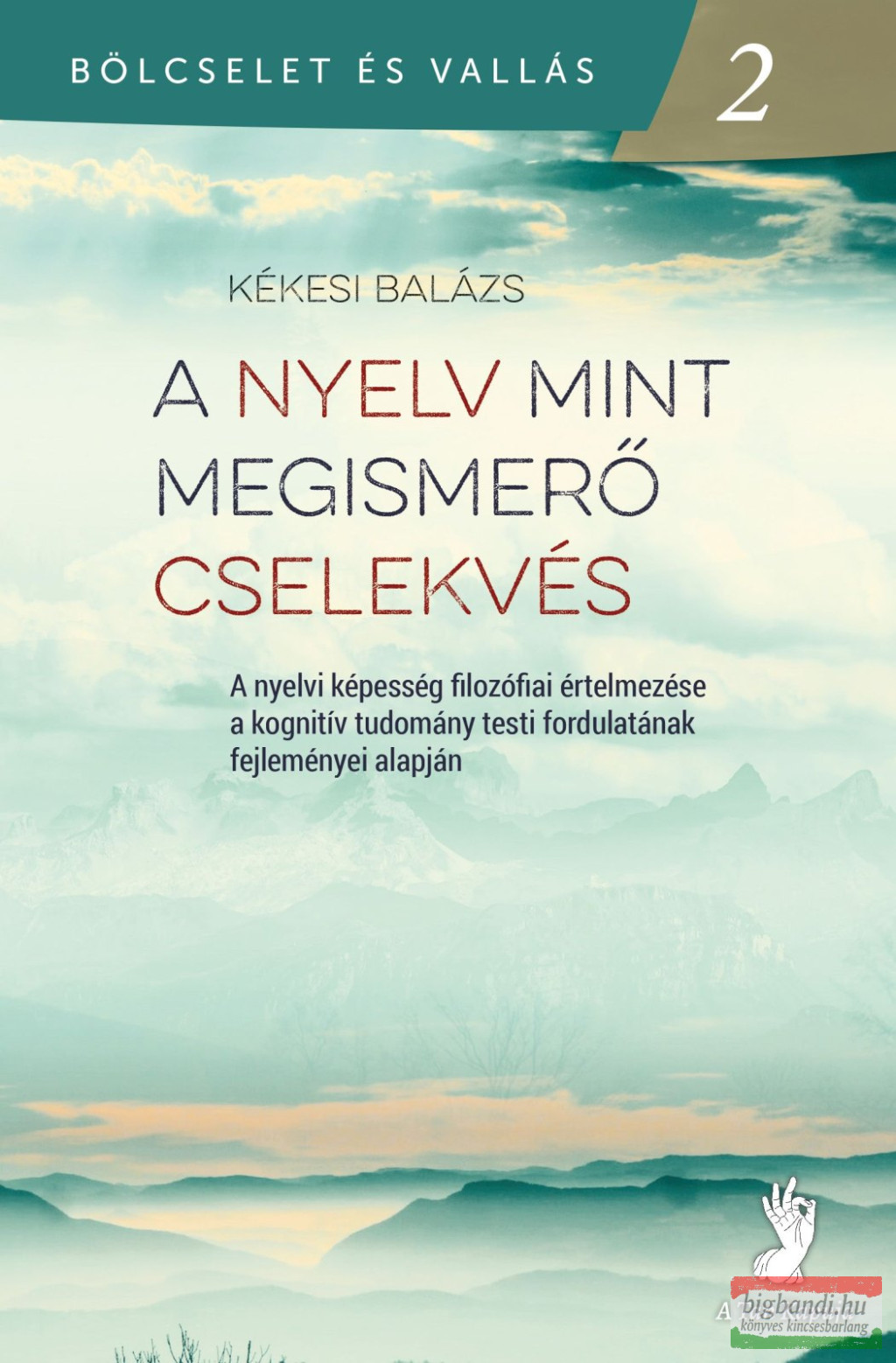 Kékesi Balázs - A nyelv mint megismerő cselekvés