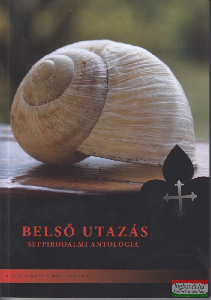 Kostecki Andrzej OP szerk. - Belső utazás – Szépirodalmi antológia