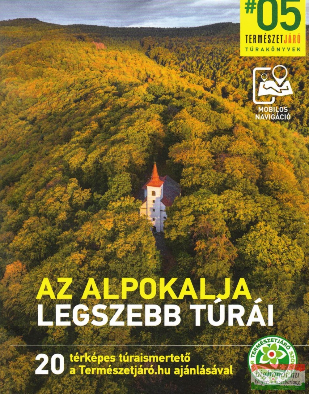 Az Alpokalja legszebb túrái túrakönyv